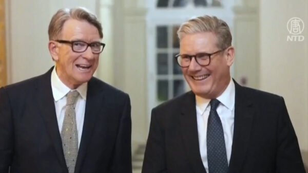 英前駐米大使の中共との関係が発覚　スターマー首相に退陣要求